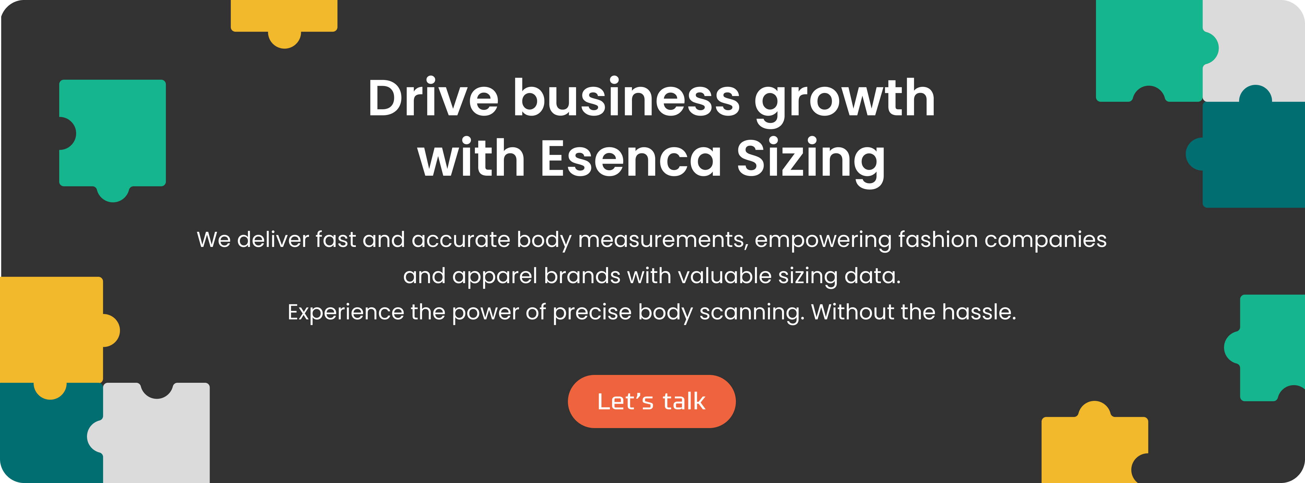 banner "Drive business growth with Esenca Sizing. We deliver fast and accurate body measurements, empowering fashion companies and apparel brands with valuable sizing data. Experience the power of precise body scanning. Without the hassle."
